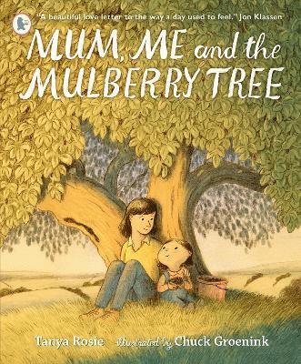 Mum, Me and the Mulberry Tree 1