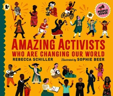 Rebecca Schiller - Amazing Activists Who Are Changing Our World, Häftad