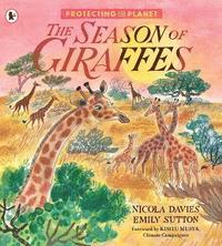 bokomslag Protecting the Planet: The Season of Giraffes