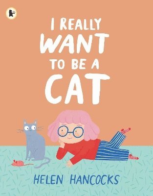 I Really Want To Be a Cat 1