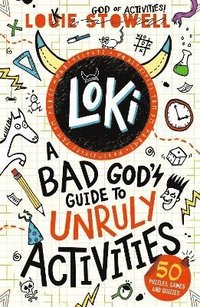 bokomslag Loki: A Bad God's Guide to Unruly Activities