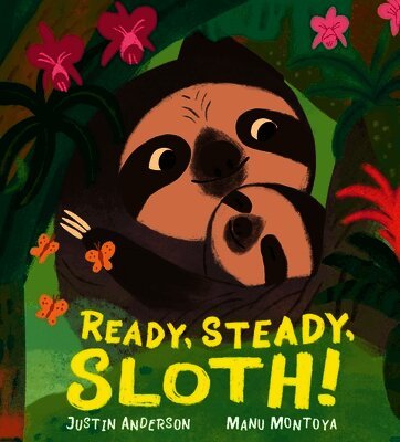 Justin Anderson - Ready, Steady, Sloth!, Inbunden