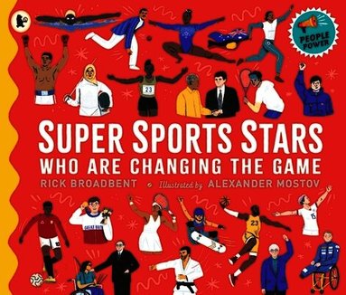 Rick Broadbent - Super Sports Stars Who Are Changing the Game, Häftad