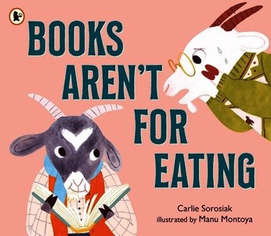 Carlie Sorosiak - Books Aren't for Eating, Häftad