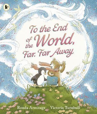 To the End of the World, Far, Far Away