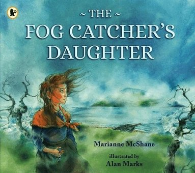 Marianne McShane - Fog Catcher's Daughter, Häftad