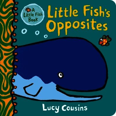 Lucy Cousins - Little Fish's Opposites, Kartonnage
