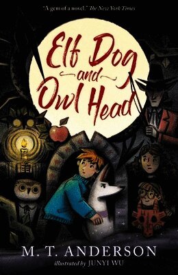 M. T. Anderson - Elf Dog and Owl Head, Häftad