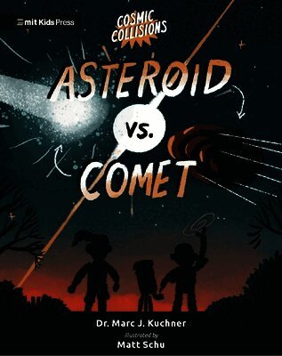 Marc J. Kuchner - Cosmic Collisions: Asteroid vs. Comet, Häftad