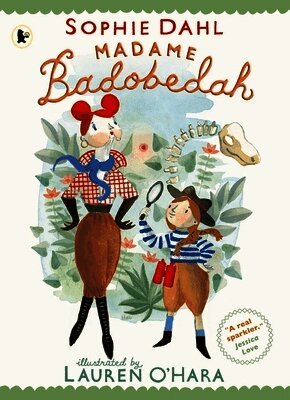 Sophie Dahl - Madame Badobedah and the Old Bones, Häftad