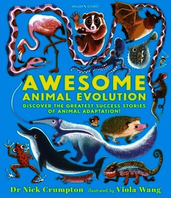 Nick Crumpton - Awesome Animal Evolution: Discover the Greatest Success Stories of Animal Adaptation!, Häftad