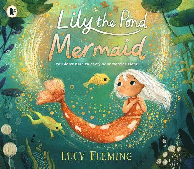 Lucy Fleming - Lily the Pond Mermaid, Häftad