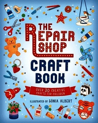 Repair Shop Craft Book: Over 30 Creative Crafts for Children, Häftad