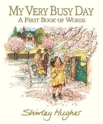 Shirley Hughes - My Very Busy Day, Inbunden