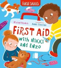 bokomslag First Aid with Nikki and Enzo: First Skills