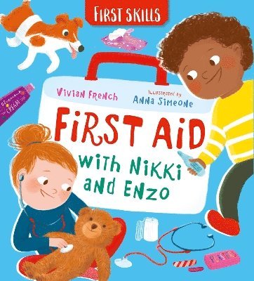 bokomslag First Aid with Nikki and Enzo: First Skills