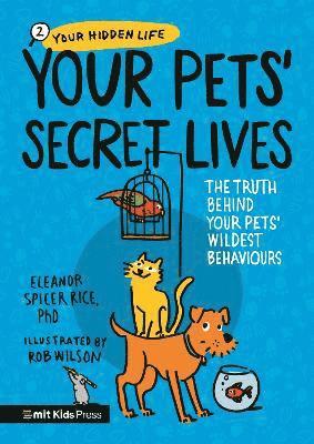Your Pets’ Secret Lives: The Truth Behind Your Pets' Wildest Behaviours
