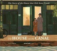 bokomslag The House on the Canal: The Story of the House that Hid Anne Frank