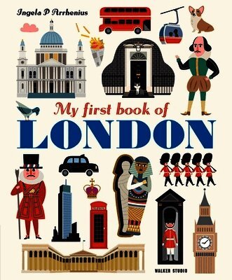 Ingela P. Arrhenius - My First Book of London, Häftad