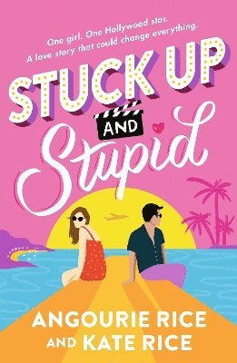 Angourie Rice, Kate Rice - Stuck Up and Stupid, Häftad