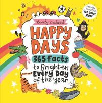 bokomslag Happy Days: 365 Facts to Brighten Every Day of the Year