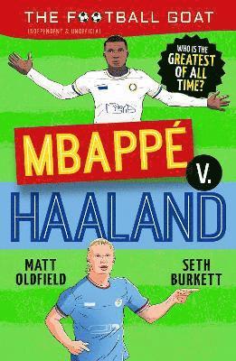 bokomslag The Football GOAT: Mbapp v. Haaland: Who is the greatest of all time?