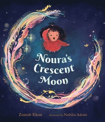 bokomslag Noura's Crescent Moon: An Eid Story