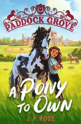 Paddock Grove: A Pony to Own 1