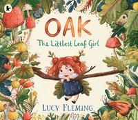 bokomslag Oak, the Littlest Leaf Girl