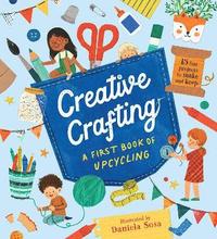 bokomslag Creative Crafting: A First Book of Upcycling