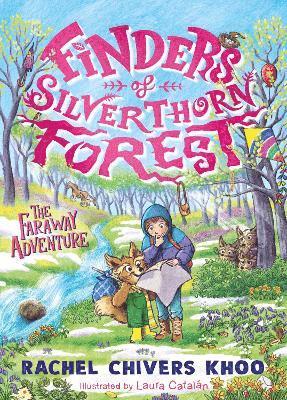 Finders of Silverthorn Forest: The Faraway Adventure