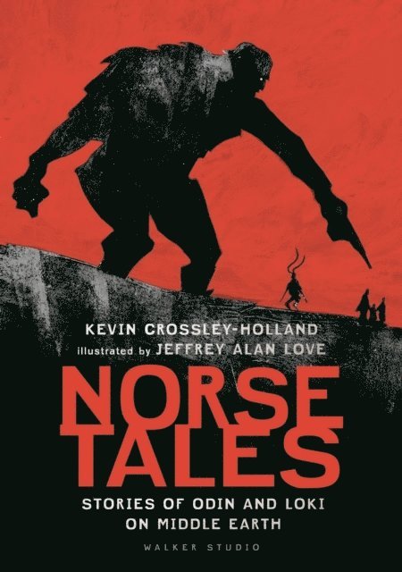 Kevin Crossley-Holland - Norse Tales: Stories of Odin and Loki on Middle Earth, Häftad