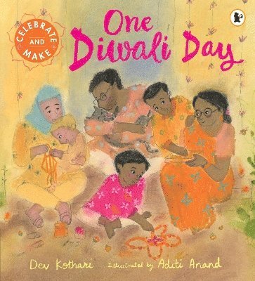 bokomslag One Diwali Day: Celebrate & Make
