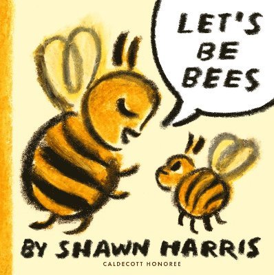 Let's Be Bees 1