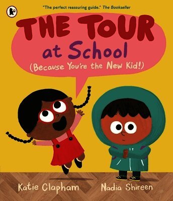 Katie Clapham - Tour at School: Because You're the New Kid!, Häftad