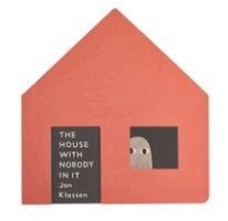 Jon Klassen - House with Nobody in It, Kartonnage