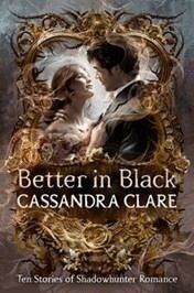 Cassandra Clare - Better in Black, Pocket