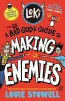 Louie Stowell - Loki: A Bad God's Guide to Making Enemies, Häftad