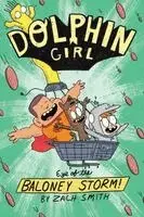 Zach Smith - Dolphin Girl: Eye of the Baloney Storm, Häftad. Tillgänglighet: Kommande