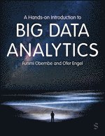 bokomslag A Hands-on Introduction to Big Data Analytics