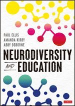 Paul Ellis, Amanda Kirby, Abby Osborne - Neurodiversity and Education, Häftad