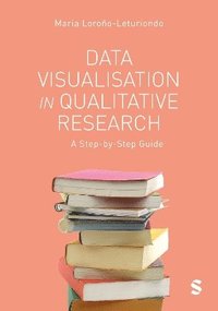 bokomslag Data Visualisation in Qualitative Research