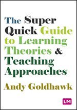 bokomslag The Super Quick Guide to Learning Theories and Teaching Approaches