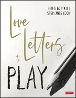 bokomslag Love Letters to Play