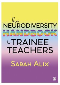 bokomslag The Neurodiversity Handbook for Trainee Teachers
