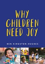 bokomslag Why Children Need Joy