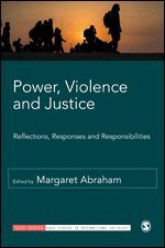 Margaret Abraham - Power, Violence and Justice, Inbunden