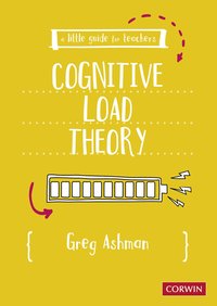 bokomslag A Little Guide for Teachers: Cognitive Load Theory