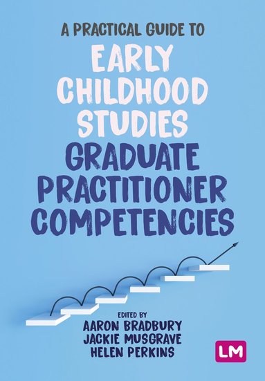 bokomslag A Practical Guide to Early Childhood Studies Graduate Practitioner Competencies