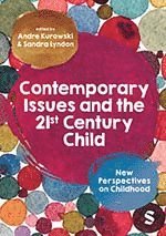 bokomslag Contemporary Issues and the 21st Century Child